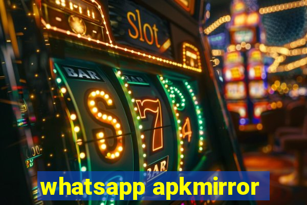 whatsapp apkmirror